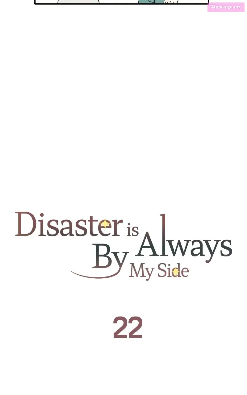 Disaster is Always By My Side Chapter 22 page 26 - MangaNelo