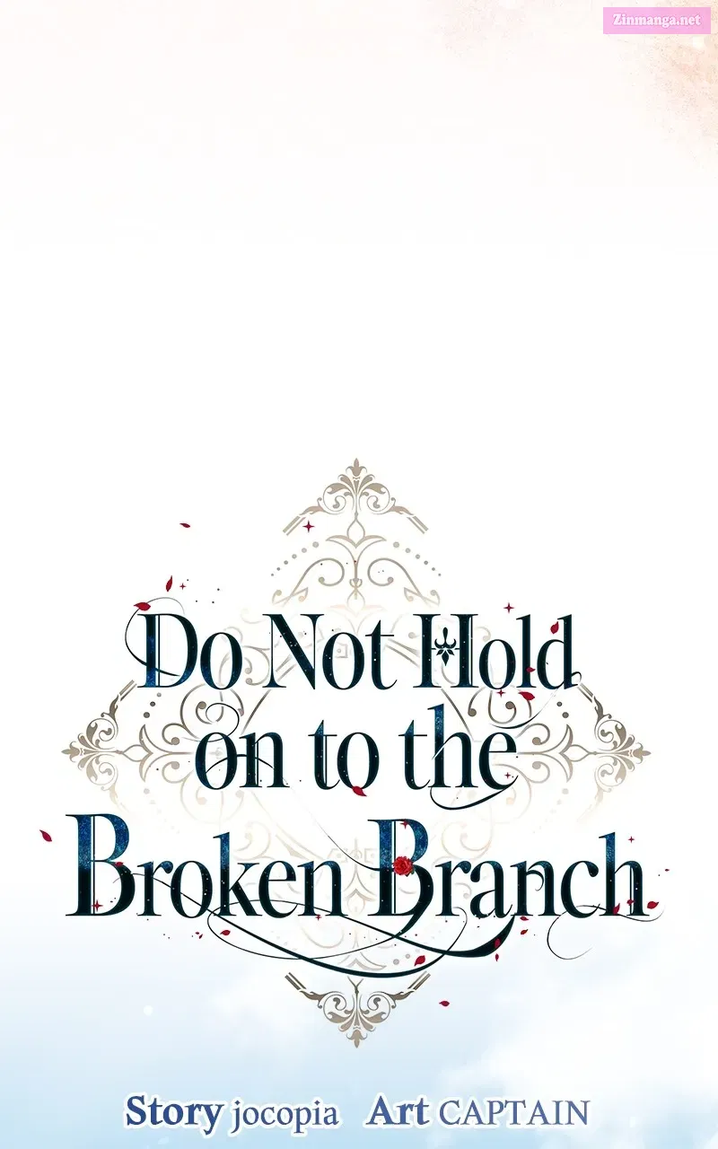 Do Not Hold on tothe Broken Branch Chapter 38 page 45 - Mangabat