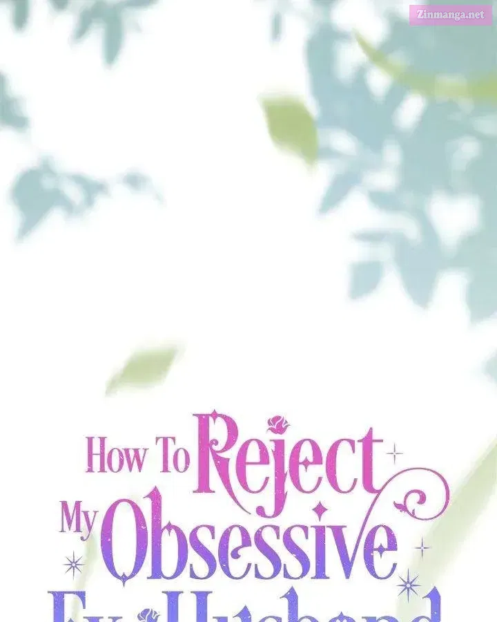 How To Reject My Obsessive Ex-Husband Chapter 55 page 36 - Mangabat