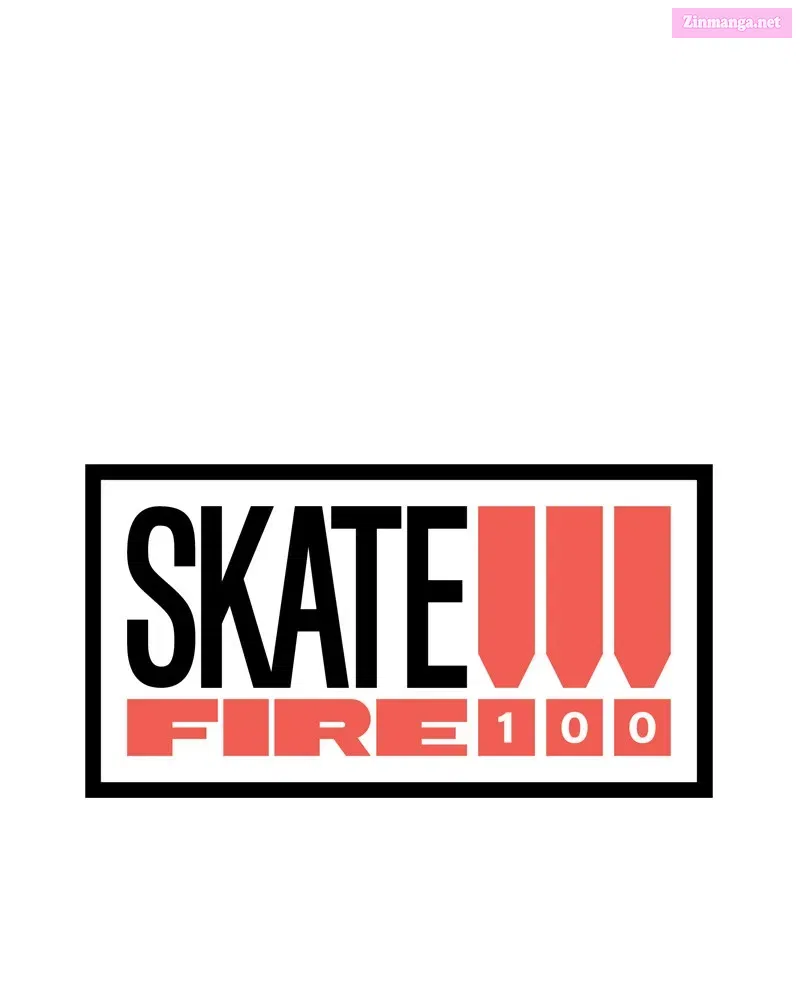 Skate!!! Fire 100 Chapter 11 page 98 - MangaKakalot