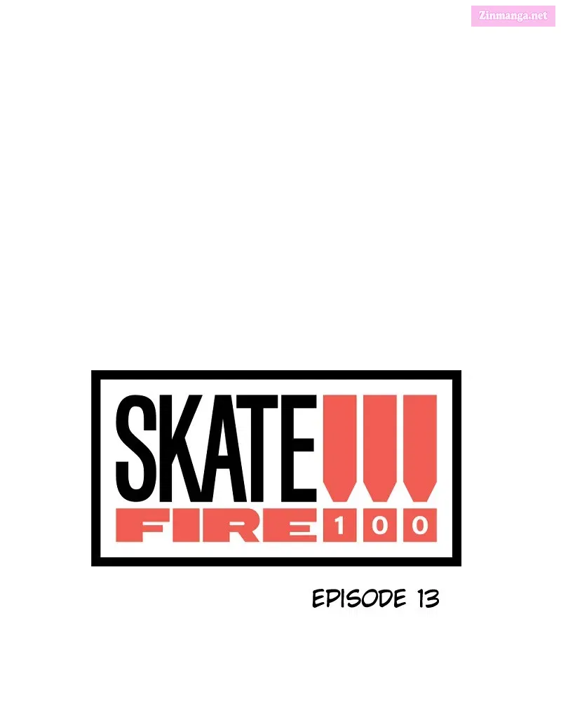 Skate!!! Fire 100 Chapter 13 page 8 - MangaKakalot