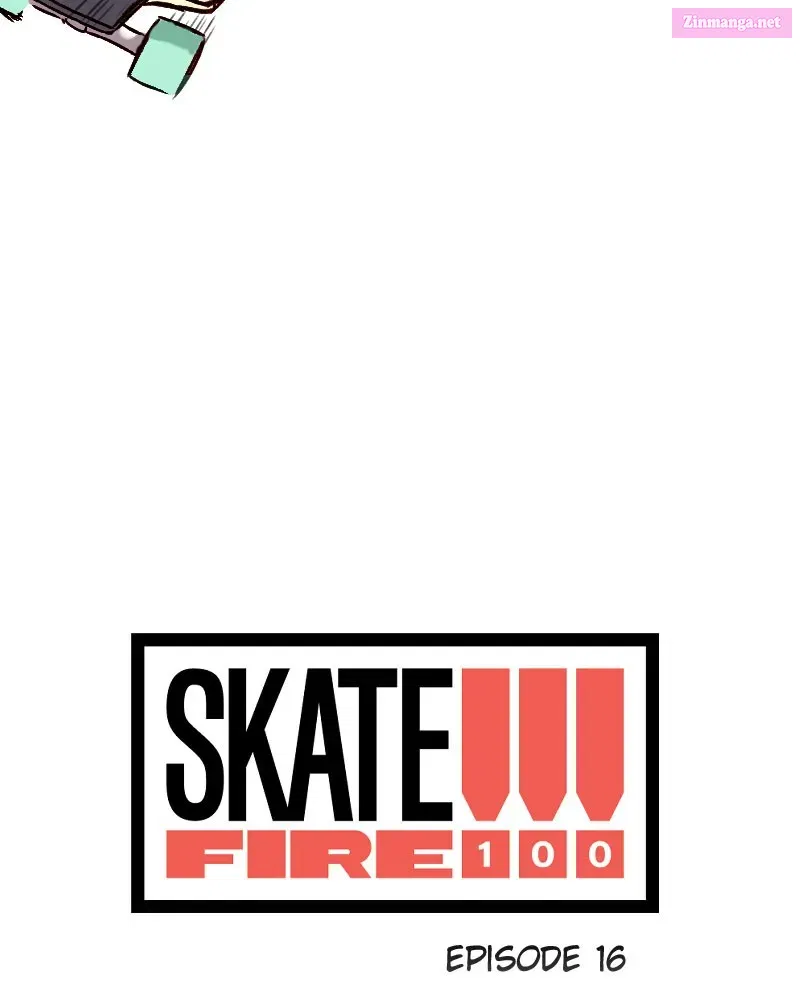 Skate!!! Fire 100 Chapter 16 page 2 - MangaKakalot