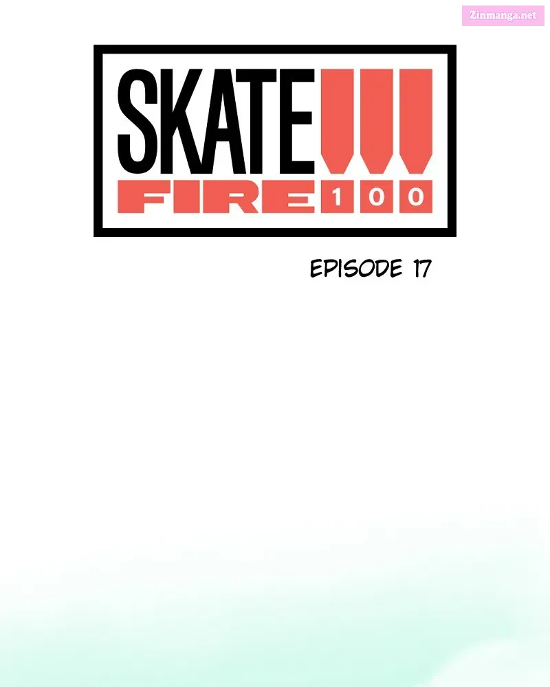 Skate!!! Fire 100 Chapter 17 page 15 - MangaKakalot