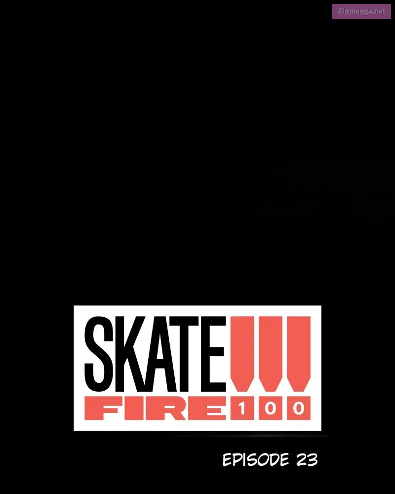 Skate!!! Fire 100 Chapter 23 page 6 - MangaKakalot