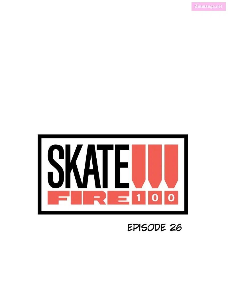 Skate!!! Fire 100 Chapter 26 page 18 - MangaKakalot