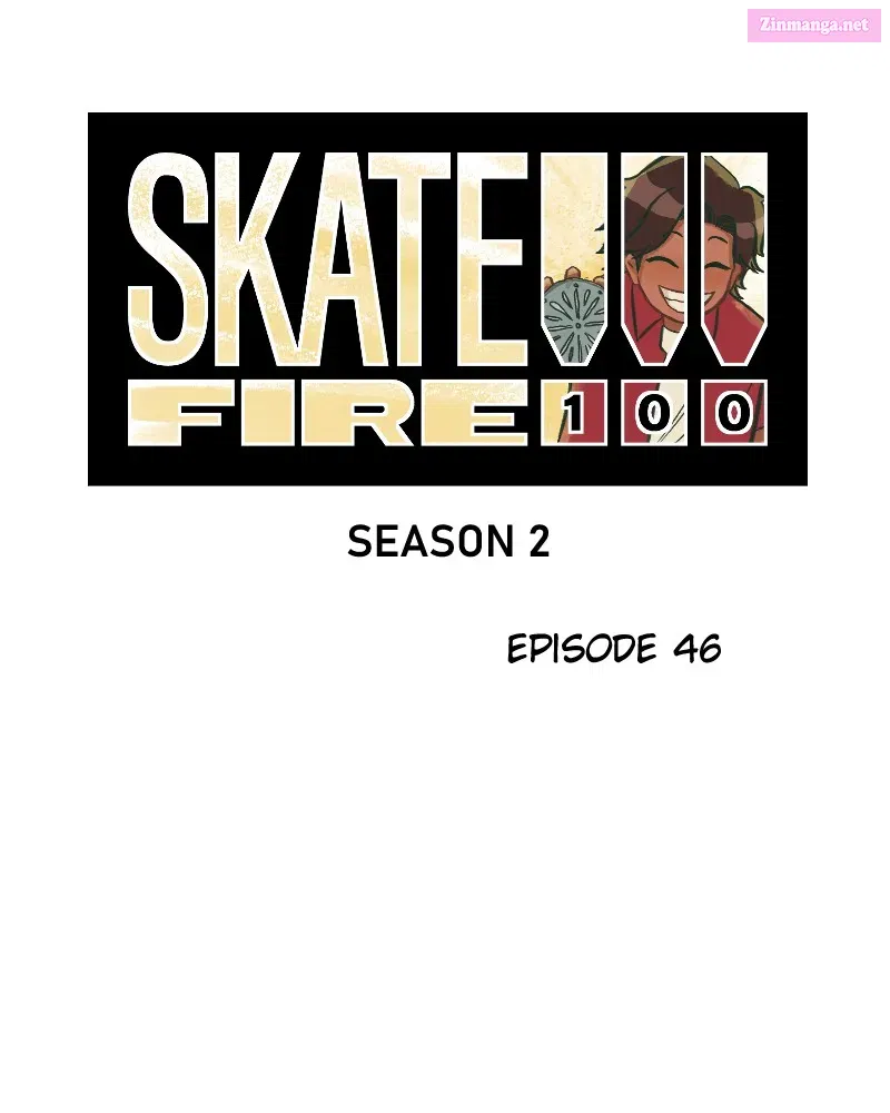 Skate!!! Fire 100 Chapter 47 page 7 - MangaKakalot