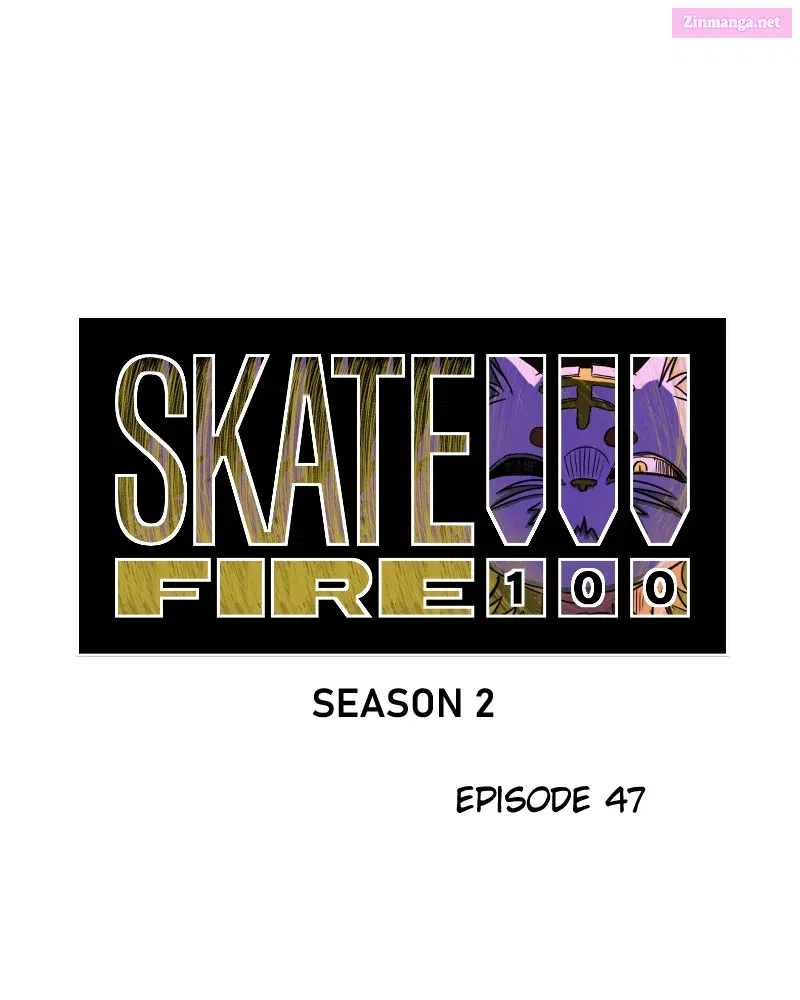 Skate!!! Fire 100 Chapter 48 page 7 - MangaKakalot