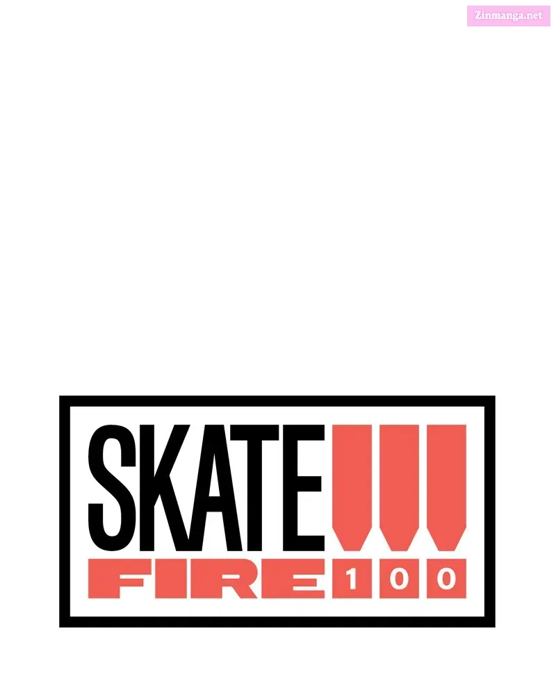 Skate!!! Fire 100 Chapter 6 page 82 - MangaKakalot