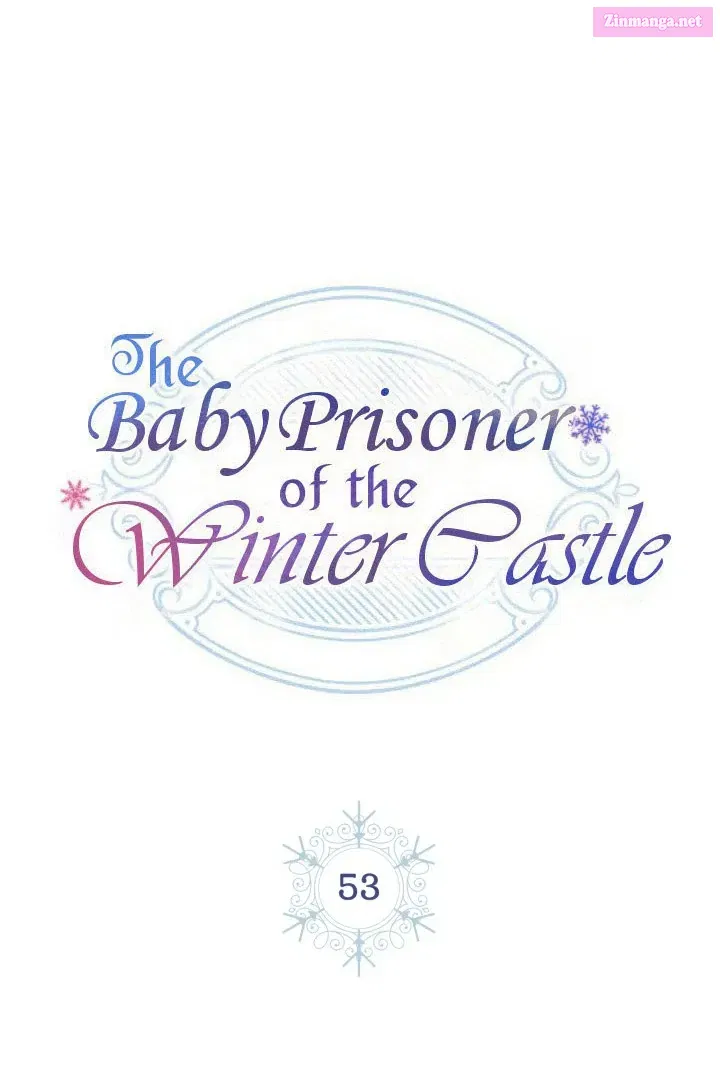 The Baby Prisoner In The Winter Castle Chapter 53 page 47 - MangaNato